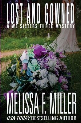 Lost and Gowned: Rosemary's Wedding by Melissa F. Miller