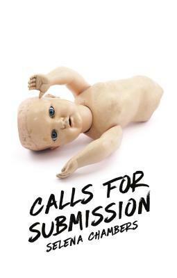 Calls for Submission by Selena Chambers