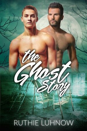 The Ghost Story by Ruthie Luhnow