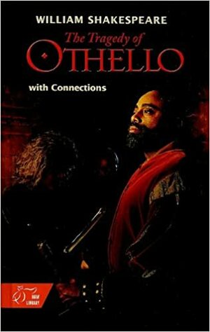 The Tragedy of Othello with Connections: The Moor of Venice by William Shakespeare