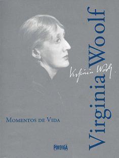 Momentos de Vida by Virginia Woolf, Nuno Quintas