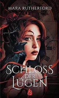 Schloss der Lügen by Mara Rutherford