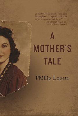 A Mother's Tale by Phillip Lopate