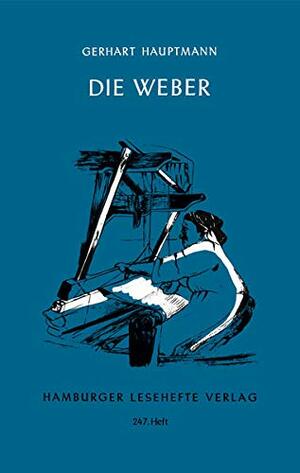 Die Weber by Gerhart Hauptmann