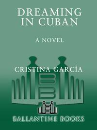 Dreaming in Cuban by Cristina García