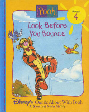Look Before You Bounce (Disney's Out & About With Pooh, Vol. 4) by Ronald Kidd