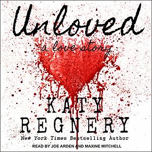 Unloved by Katy Regnery