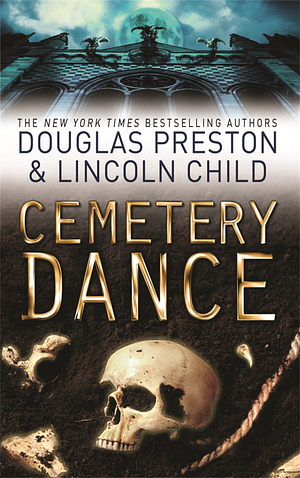 Cemetery Dance by Douglas Preston, Lincoln Child