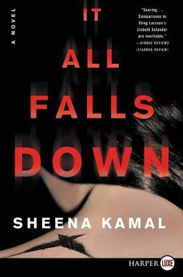 It All Falls Down by Sheena Kamal