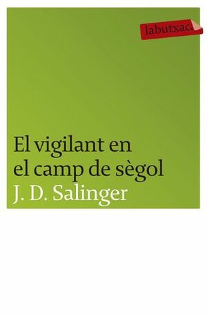 El Vigilant en el Camp de Sègol by Josep M. Fonalleras, Ernest Riera, J.D. Salinger