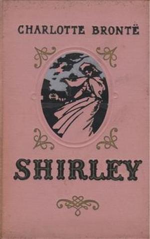 Shirley by Charlotte Brontë