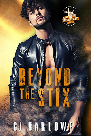 Beyond The Stix by C.J. Barlowe, C.J. Barlowe