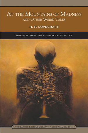 At the Mountains of Madness & Other Weird Tales by Jeffrey Andrew Weinstock, H.P. Lovecraft