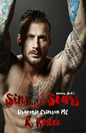 Sins and Scars by K. Renee