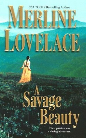 A Savage Beauty by Merline Lovelace