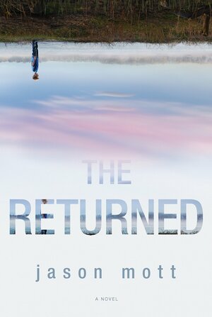 The Returned by Jason Mott