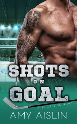 Shots on Goal by Amy Aislin