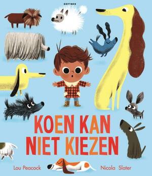 Koen kan niet kiezen by Lou Peacock