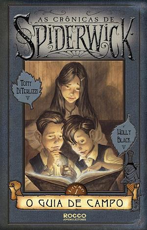 O guia de campo by Holly Black, Tony DiTerlizzi