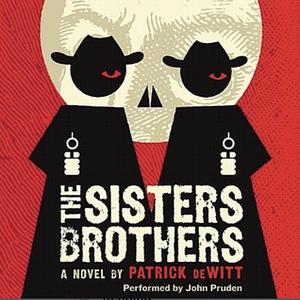 The Sisters Brothers by Patrick deWitt