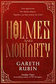 Holmes and Moriarty by Gareth Rubin