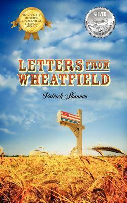 Letters from Wheatfield by Patrick Shannon