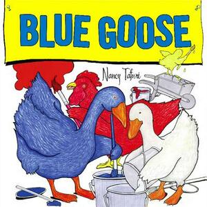 Blue Goose by Nancy Tafuri