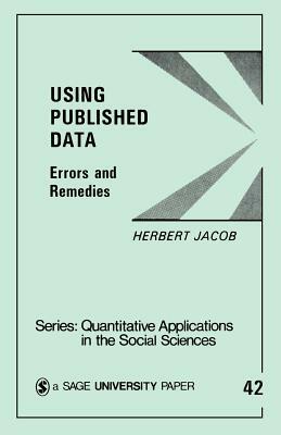 Using Published Data: Errors and Remedies by Herbert Jacob