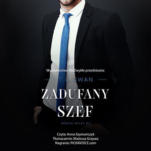 Zadufany szef by TL Swan