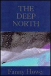 The Deep North by Fanny Howe