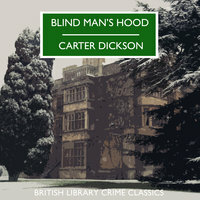 Blind Man's Hood by Carter Dickson