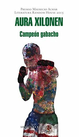 Campeón gabacho by Aura Xilonen