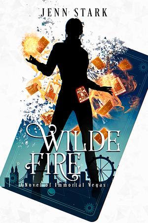 Wilde Fire by Jenn Stark