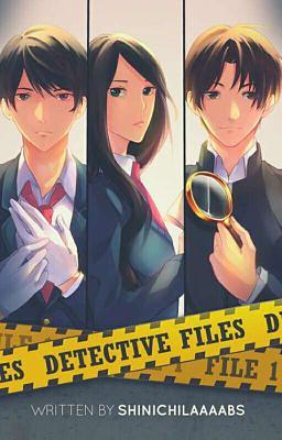 Detective Files by Tammii Gomez (ShinichiLaaaabs)