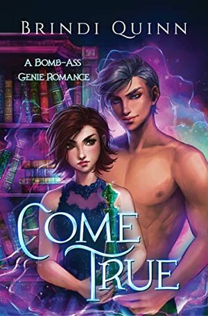 Come True by Brindi Quinn