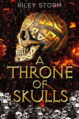 A Throne of Skulls: An Urban Fantasy Series by Riley Storm
