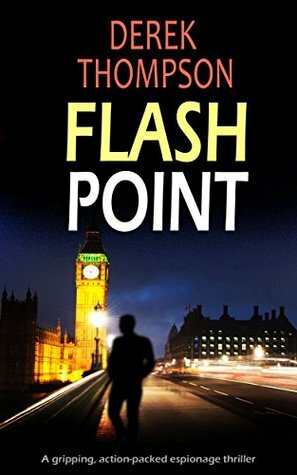 FLASHPOINT (Thomas Bladen #5) by Derek Thompson