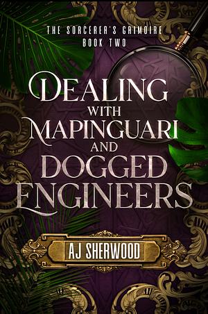 Dealing With Mapinguari and Dogged Engineers  by 