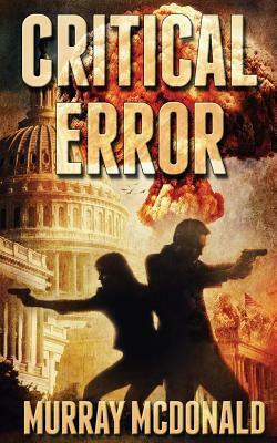 Critical Error by Murray McDonald