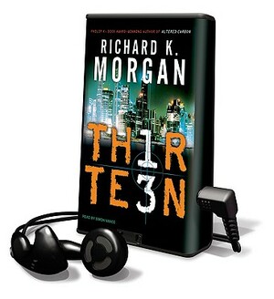 Thirteen by Richard K. Morgan