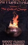 Mitlanyál, Vol. 2: The Gods Of Change (Tekumel) by M.A.R. Barker, Robert Alberti