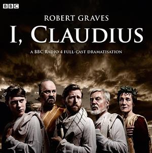 I, Claudius (Dramatization) by Robert Graves