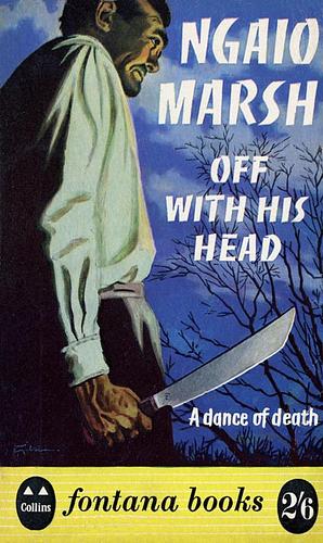 Off With His Head by Ngaio Marsh