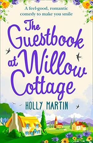 The Guestbook At Willow Cottage by Holly Martin