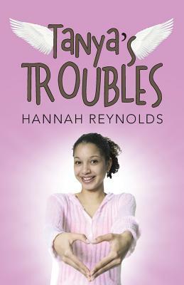 Tanya's Troubles by Hannah Reynolds