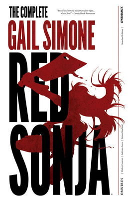 The Complete Gail Simone Red Sonja Oversized Ed. Hc by Gail Simone