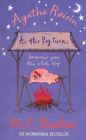 As the Pig Turns by M.C. Beaton