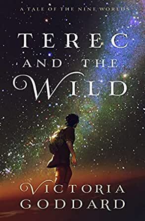 Terec and the Wild by Victoria Goddard