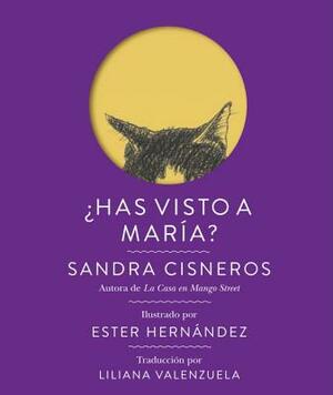 ¿has Visto a María? by Sandra Cisneros