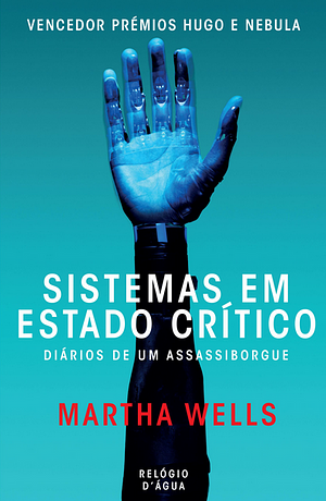 Sistemas em Estado Crítico by Martha Wells